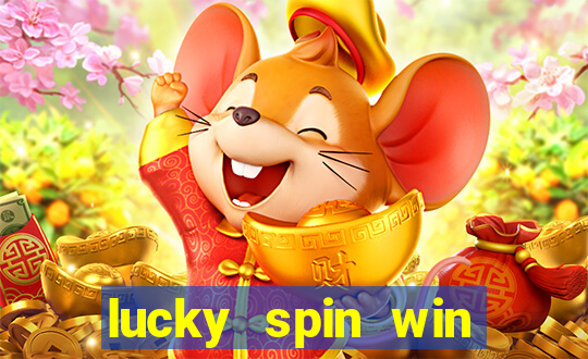 lucky spin win real money online