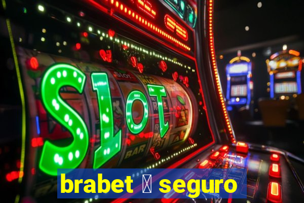 brabet 茅 seguro