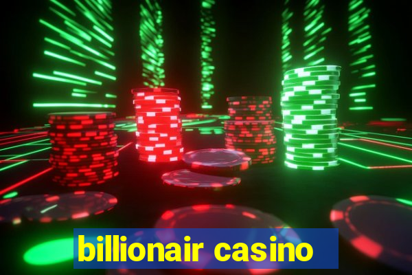 billionair casino