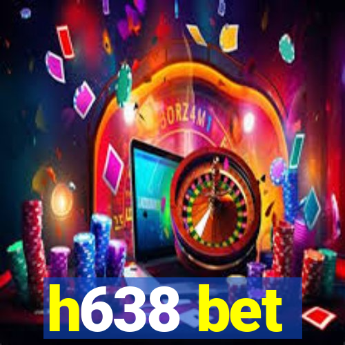 h638 bet