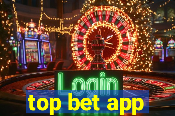 top bet app