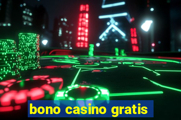 bono casino gratis