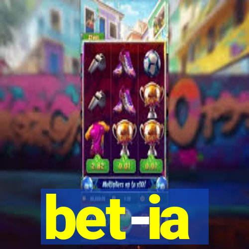 bet-ia