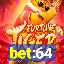 bet:64