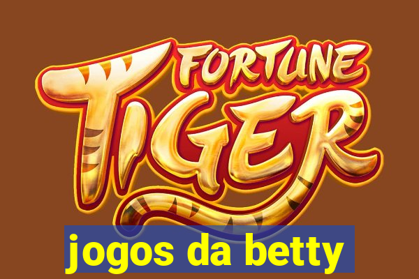 jogos da betty