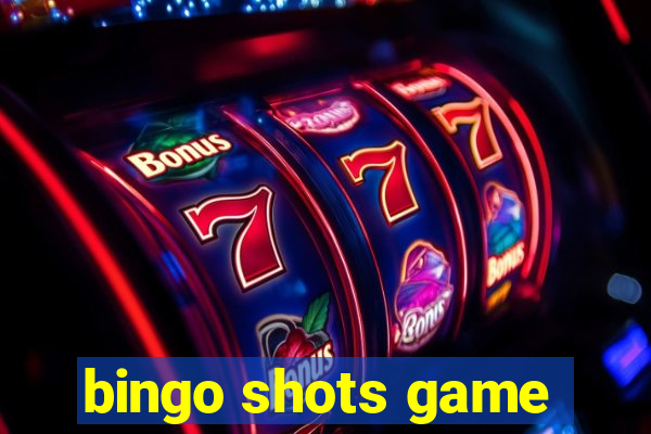 bingo shots game