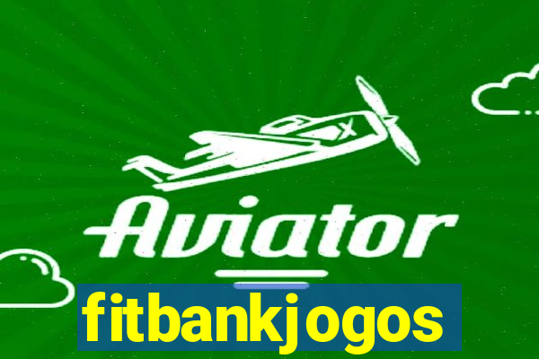 fitbankjogos