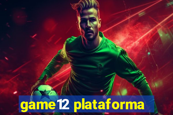 game12 plataforma