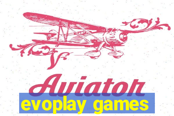 evoplay games