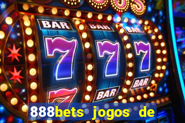 888bets jogos de hoje apostas