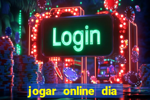 jogar online dia de sorte