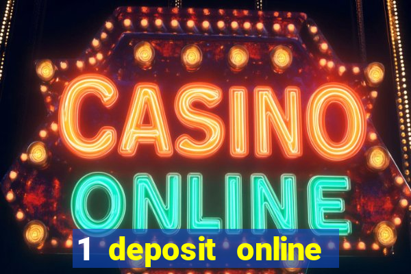 1 deposit online casino usa