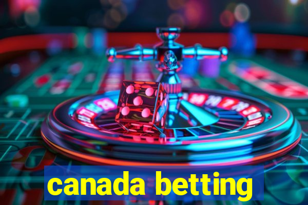 canada betting