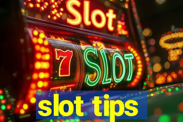 slot tips