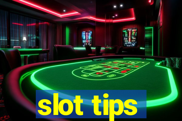 slot tips