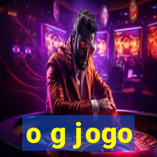 o g jogo