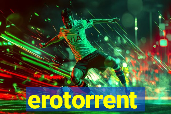 erotorrent