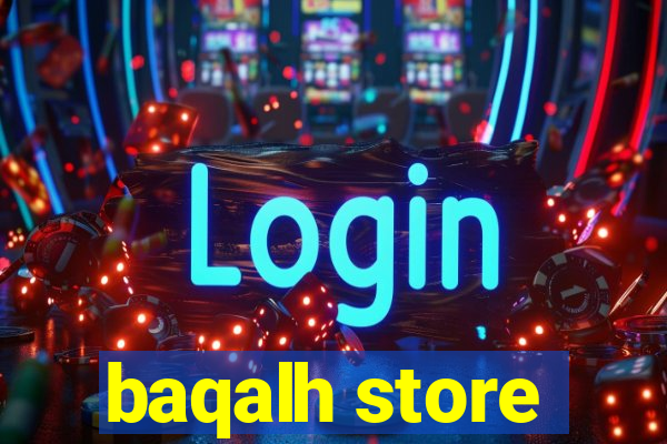 baqalh store