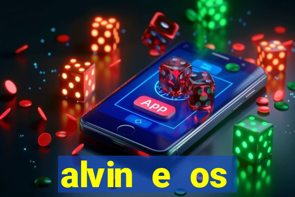 alvin e os esquilos redecanais