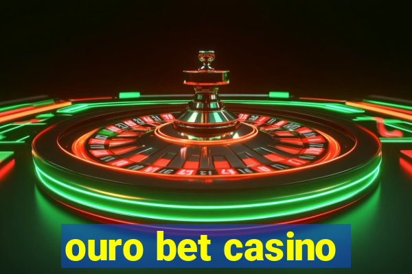 ouro bet casino