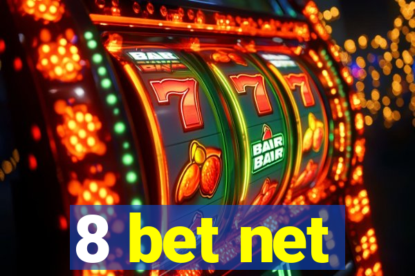 8 bet net