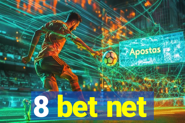 8 bet net