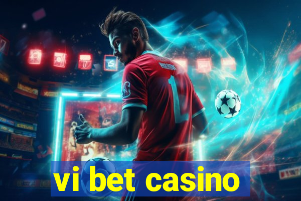 vi bet casino