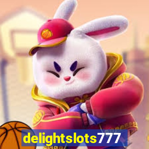 delightslots777