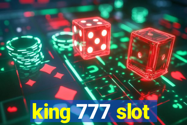 king 777 slot