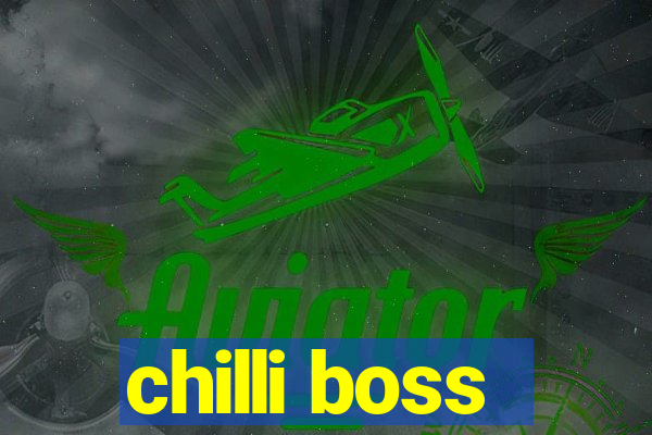 chilli boss