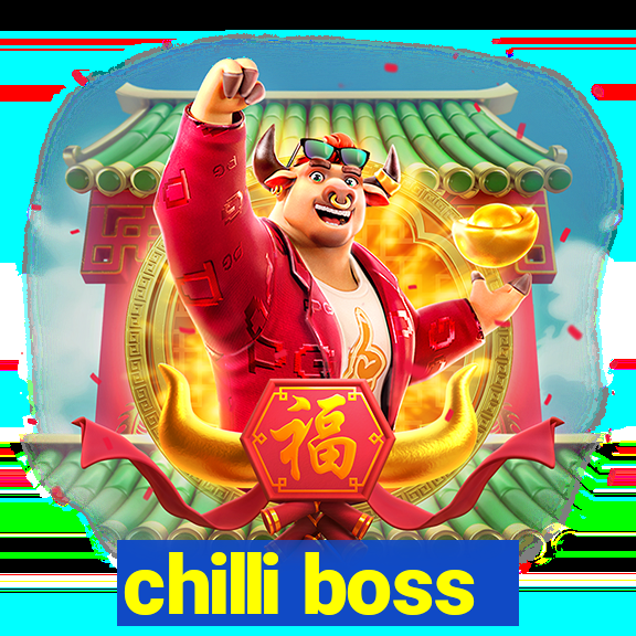 chilli boss