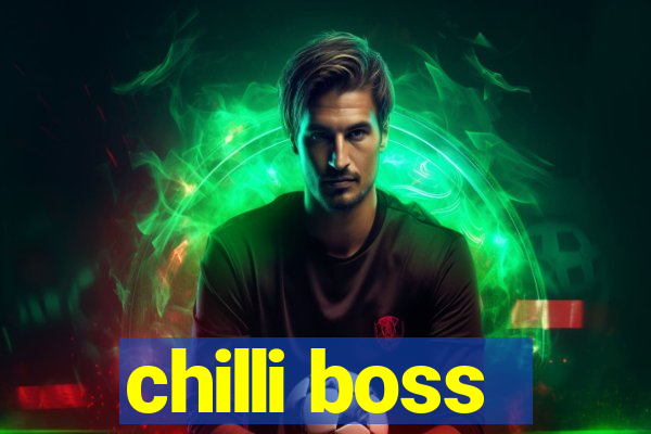 chilli boss