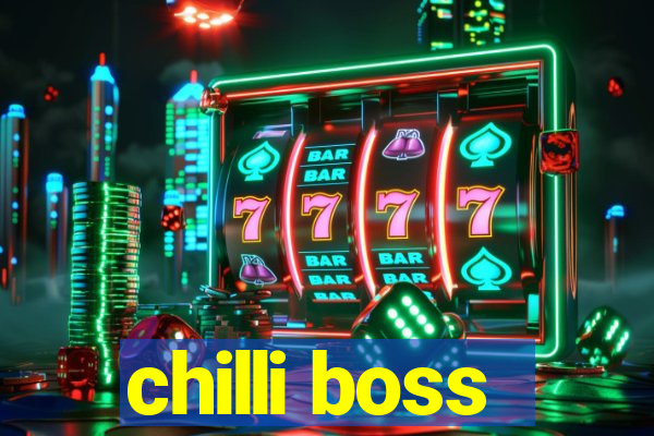 chilli boss