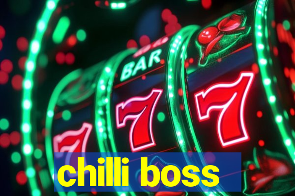 chilli boss