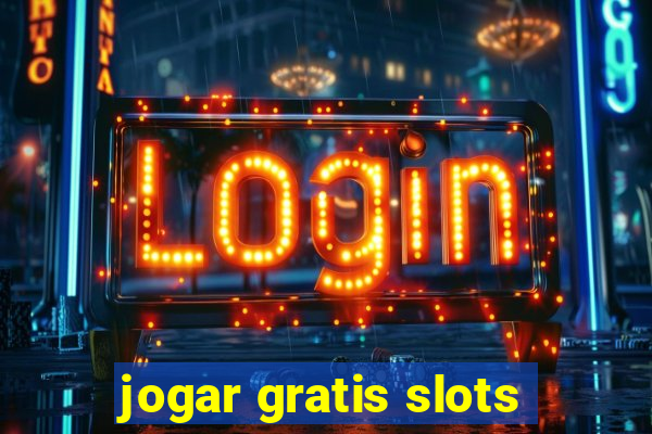 jogar gratis slots