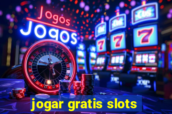 jogar gratis slots