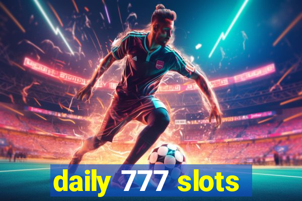 daily 777 slots