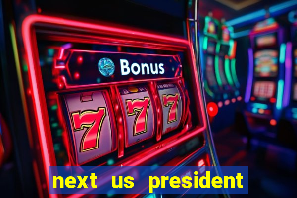 next us president betting odds