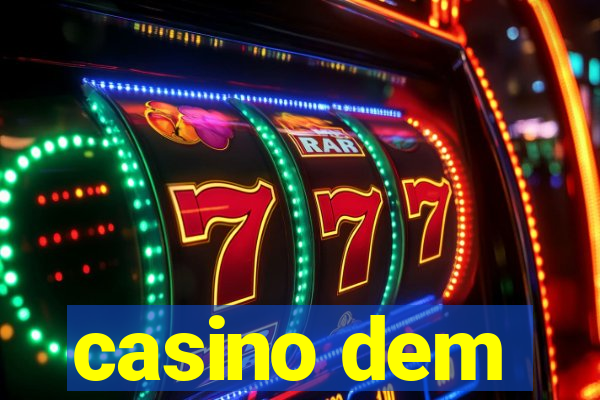 casino dem