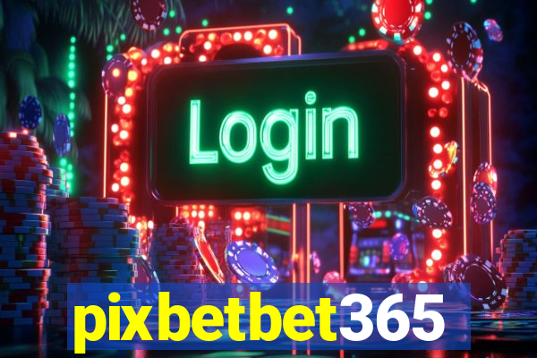 pixbetbet365