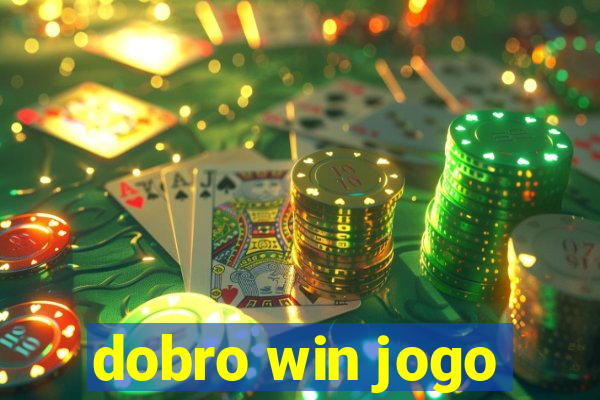 dobro win jogo