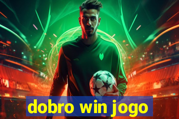 dobro win jogo