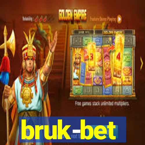 bruk-bet