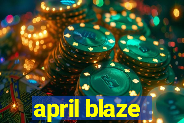 april blaze