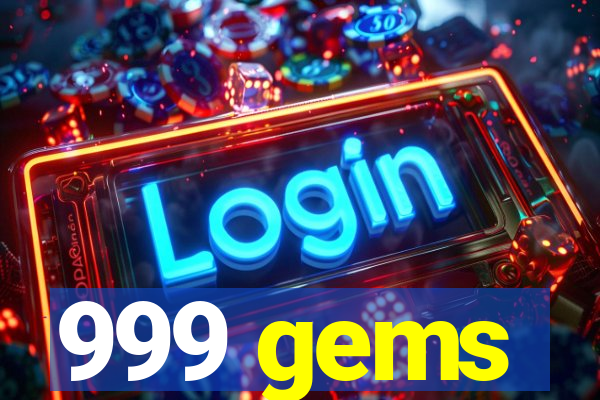 999 gems