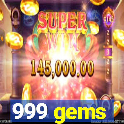 999 gems