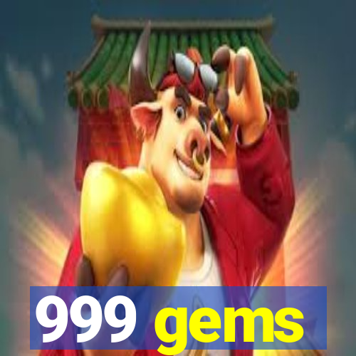 999 gems