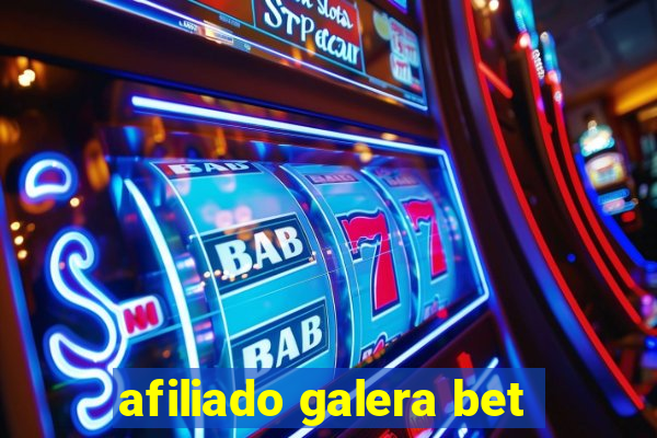 afiliado galera bet