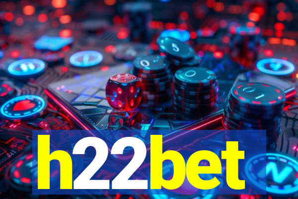 h22bet