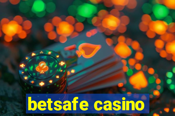 betsafe casino